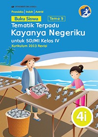 Image of Tema Sembilan : Kayanya Negeriku Untuk Siswa SD/MI Kelas IV