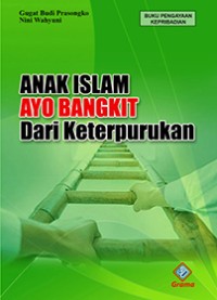 Image of Anak Islam Ayo Bangkit dari Keterpurukan