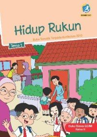 Image of Tema Satu : Hidup Rukun Buku Siswa SD/MI Kelas II