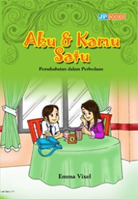 Image of Akudan Kamu Satu ( Persahabatan dalam Perbedaan )