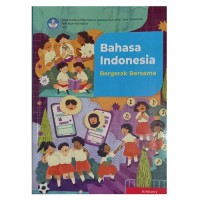 Image of Bahasa Indonesia : Bergerak Bersama SD Kelas V ( Revisi 2021 )