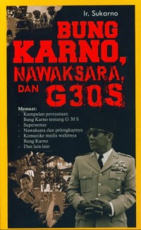 Image of Bung Karno, Nawaksara, dan G 30 S