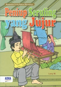 Image of Kumpulan Cerita Rakyat Nusantara : Peniup Seruling yang Jujur