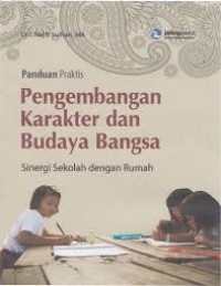 Image of Panduan Praktis Pengembangan Karakter dan Budaya Bangsa
