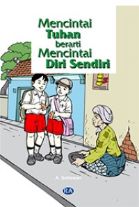 Image of Mencintai Tuhan Berarti Mencintai Diri Sendiri